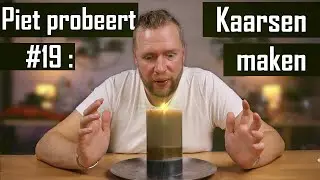 Piet probeert #19│Kaarsen maken