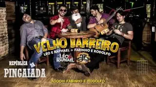 L&eacute;o e Raphael   Velho Barreiro Lan&ccedil;amento 2014 Part  Fabinho e Rodolfo