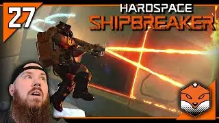 Hardspace: Shipbreaker with FoX - Part 27 - Day 5: My first ghost ship!