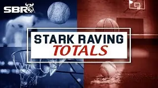 Thursday's Top Picks Found on The Totals Odds Column | Stark Raving Totals | Charles Stark