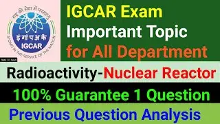 Nuclear Reactor MCQ | IGCAR PREVIOUS QUESTION PAPER | Radioactivity MCQ IN ENGLISH | IGCAR TAMIL |