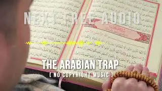 The Arabian Trap (No Copyright Music)
