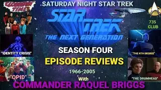 CLOBBERIN' TIME(S) #270 (#970) SATURDAY NIGHT STAR TREK #51 TNG REVIEWS With RAQUEL BRIGGS