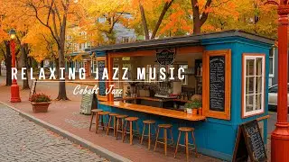 Jazz Instruments At A Classic Autumn Street Cafe Space - Relaxing Jazz Music With The Autumn Breeze