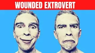 Your Not an Introvert; 7 Signs You're a Hurting Extrovert