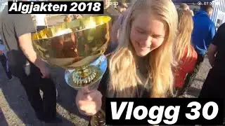 Älgjakten 2018 | VLOGG 30