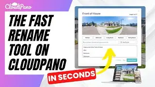 New Feature! The Fast Rename Tool On CloudPano