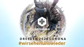 DRESDEN 2020 CORONA, Luftaufnahmen by DROHNIAN - menschenleeres Dresden 4K