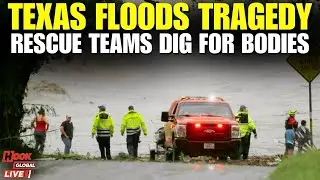 Texas Flood Updates LIVE | Death Toll Hits 131, Over 160 Still Missing as Search Shifts to Recovery