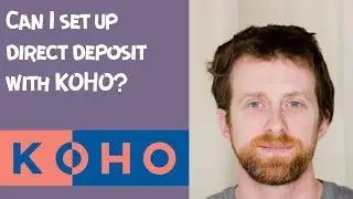 Can I set up direct deposit with KOHO?