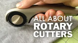 All About Rotary Cutters Sewing Tutorial