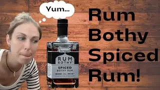 Rum bothy Spiced Rum Review
