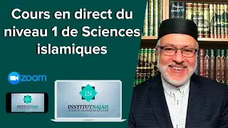 Cours en direct du niveau 1 de Sciences islamiques via Zoom - Institut Najah