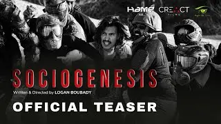 SOCIOGENESIS Official Teaser | Logan Boubady | Laurent Paris | Hame Prod Creact Films Night ED Films
