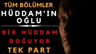 HÜDDAM'IN OĞLU | HÜDDAM EMİN |TÜM BÖLÜMLER (TEK PART)  | hüddam hikayesi | yaşanmış korku hikayesi