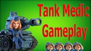 TANKS + MEDICS = DESTRUCTION - Boom Beach
