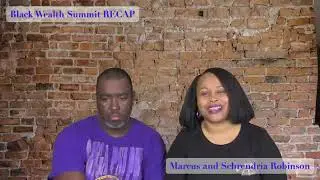 Black Wealth Summit RECAP