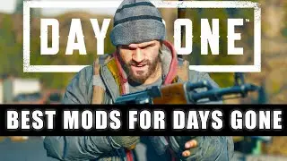 25+ лучших модов для Days Gone | Возвращение недооценённой игры про зомби №1