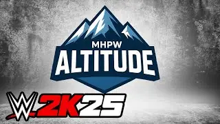 KJ NOVA MAKES HIS DEBUT AGAINST PIERCE PERCH | MHPW Altitude | WWE 2K25 Universe 