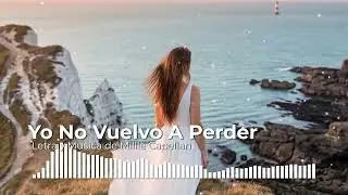 Yo No Vuelvo A Perder