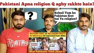 NATION FIRST OR RELIGION FIRST | WHY PAKISTAN SEPARATED FROM INDIA |PAKISTAN REACTION