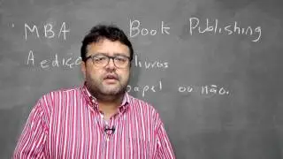 MBA em Book Publishing: a edi&ccedil;&atilde;o de livros em papel ou n&atilde;o
