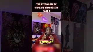 Grimdark Characters Part 7