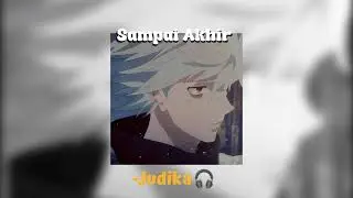-Judika-Sampai Akhir (Speed Up, Reverb)