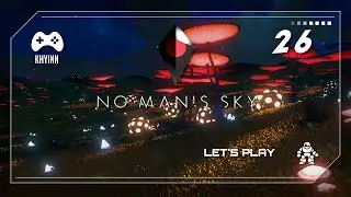 NO MAN'S SKY COMPANIONS - 26 - Exploration : la plan&egrave;te Khyinn et pr&eacute;-annonce [FR]