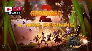 GROUNDED 2. Episode One: A New Beginning!