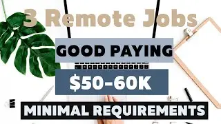 3 Remote WFH Jobs | Minimal Requirements | Good Pay + Benefits