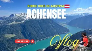 Breathtaking Ridge Hike Above Achensee | Seekarspitze & Seebergspitze Drone Vlog