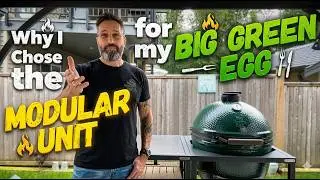 Why I Chose the Big Green Egg Modular Unit