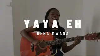 Yaya eh - Dena Mwana || Naira Landa ( cover ) com legenda