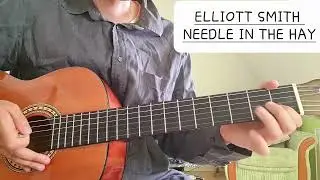 Elliott Smith - Needle in the Hay | Easy Guitar Lesson