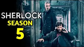 Sherlock Season 5  (2025) - Everything You Need to Know | Benedict Cumberbatch | Cast and Crew