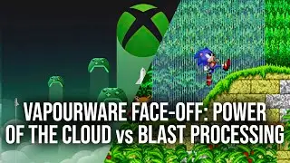 The Best Vapourware: Xbox 'Power Of The Cloud' vs Sega Blast Processing