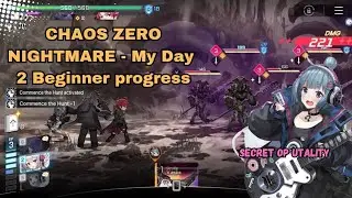 Chaos Zero Nightmare: Saving the wolf platoon | day 2 beginner progress