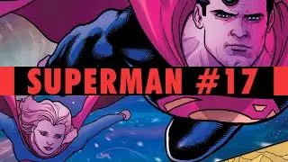 Nothing Original | Superman #17 Review