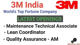 World's Top Company Vacancies I 3M India I Maintenance Technical Associate I Lean Coordinator & more