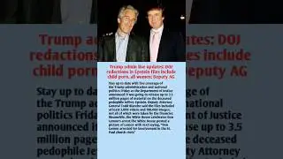 DOJ redactions in Epstein files include child porn, all women: Deputy AG #america #usa