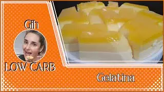 Gelatina - #GihLowCarb
