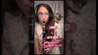 Cupid - FIFTY FIFTY (Clarinet Cover feat. Spektor the Cat)