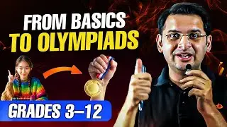 From Basics to Olympiads | Complete Study Plan for Grades 3&ndash;12