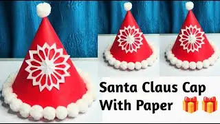 Santa Claus Cap With Paper / Santa Hat Making At Home / Christmas Craft Ideas / DIY Paper Cap