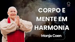 CORPO E MENTE EM HARMONIA. Monja Coen e Monja Zentchu falam sobre o Zen na Vida Diária