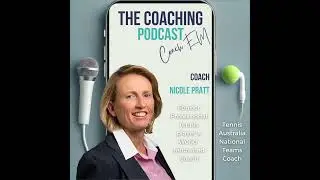 Tennis Coach #185: The X-Factor of Coaching &ndash; Trust, Simplicity, and Riding the Wave with Nicole ...