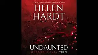 Undaunted: Blood Bond Saga Volume 3 by Helen Hardt | Full Audiobook