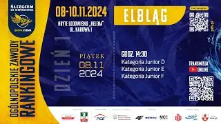 Ogólnopolskie Zawody Rankingowe 3 - ELBLĄG | Dzień 1 [08.11.2024]