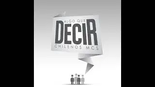 05.- Chilenos Mcs - Donde Ir